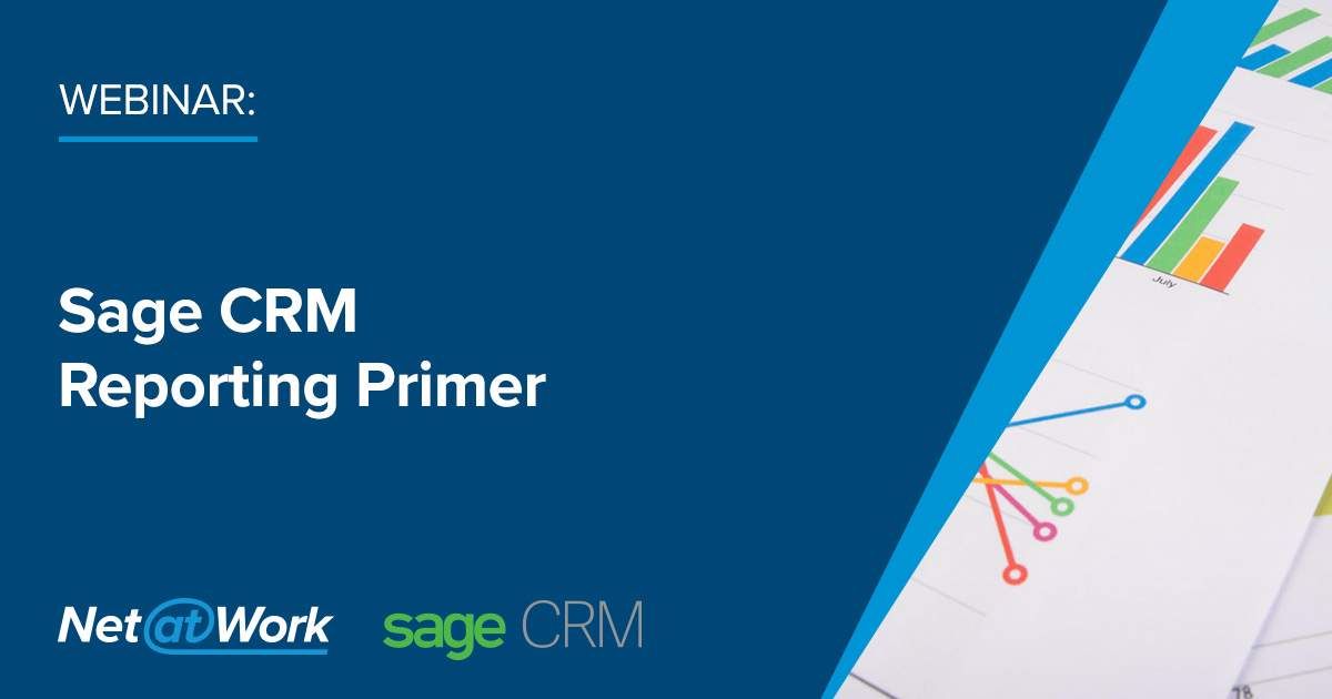 Sage CRM Reporting Primer - Creating and Editing Reports