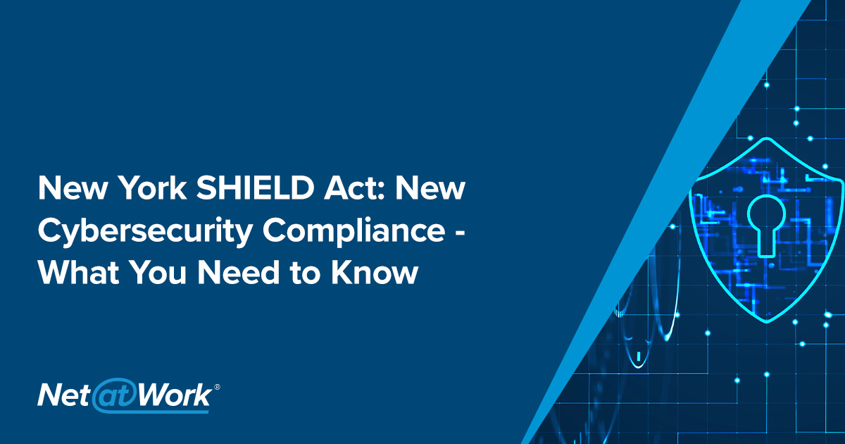 New York SHIELD Act New Cybersecurity Compliance What You Need to Know