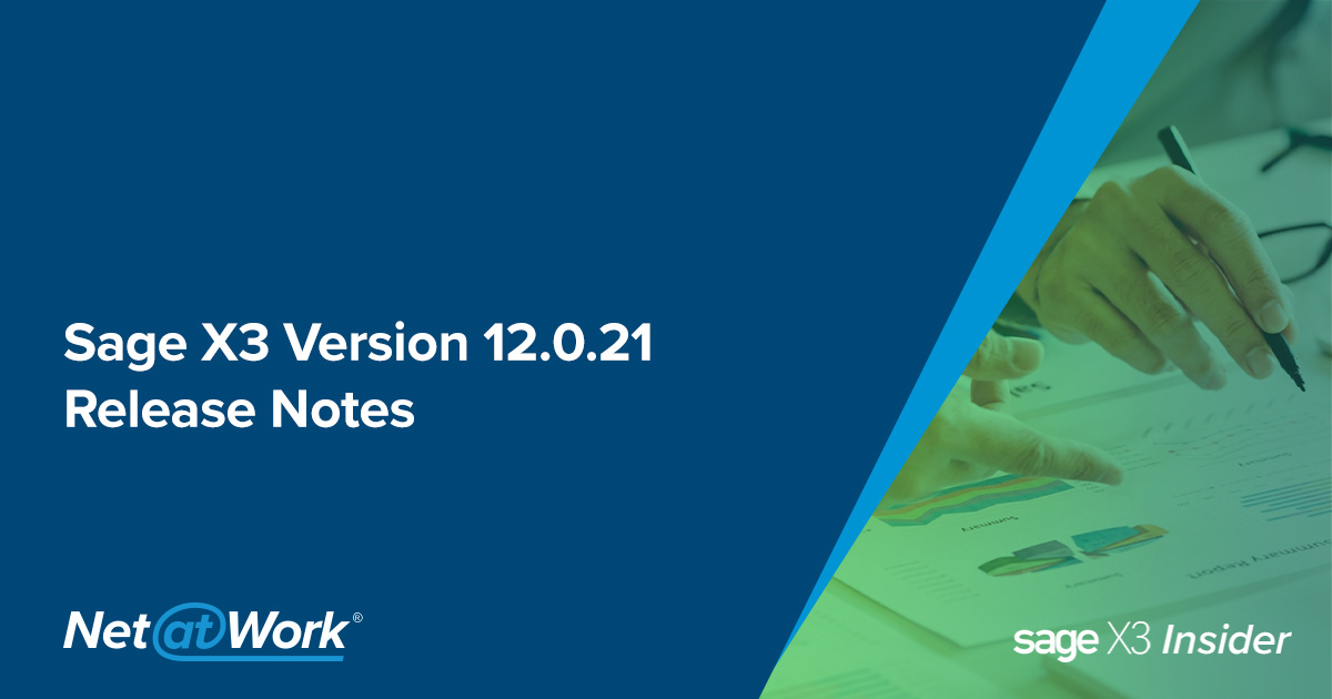 Sage X3 Upgrade Sage X3 Version 12.0.21 Release Notes