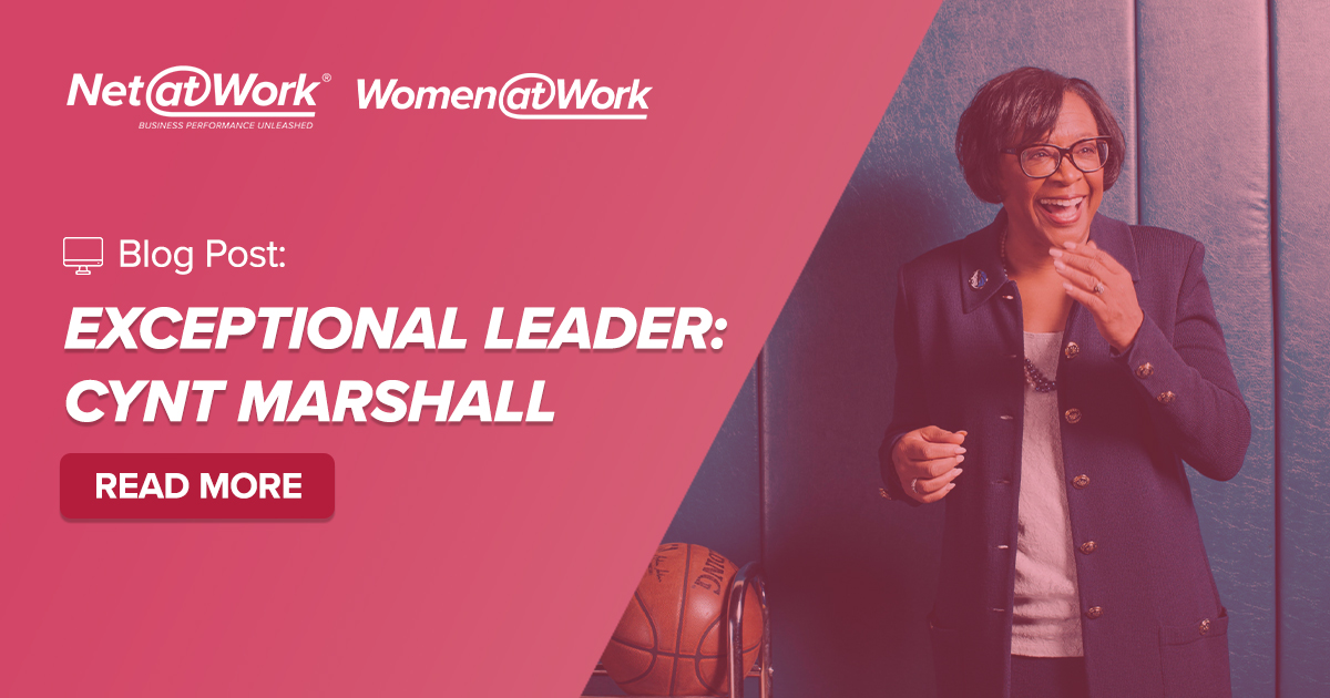 Exceptional Leader Cynt Marshall Net at Work