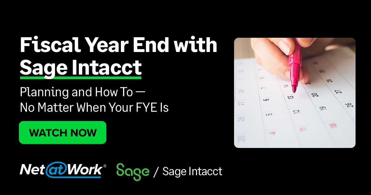 Fiscal Year End with Intacct Planning and How To No Matter When