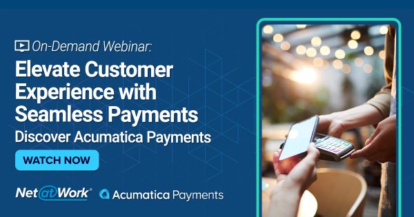 Acumatica Payments - Elevate Customer Experience with Seamless Payments